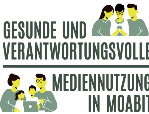 Gesunde und verantwortungsvolle Mediennutzung in Moabit